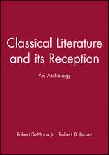 Classical Literature and its Reception – An Anthology