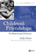 Children′s Friendships – The Beginnings of Intimacy