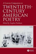 A Concise Companion to Twentieth–Century American Poetry