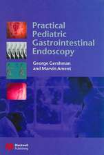 Practical Pediatric Gastrointestinal Endoscopy