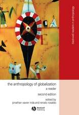 Anthropology of Globalization – A Reader 2e