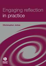 Engaging Reflection in Practice