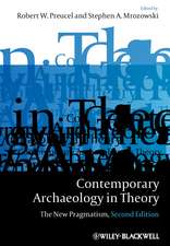 Contemporary Archaeology in Theory – The New Pragmatism 2e