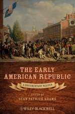 Early American Republic – A Documentary Reader