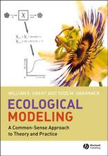 Ecological Modeling – A Common Sense Approach to Theory and Practice