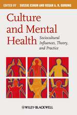 Culture and Mental Health – Sociocultural Influences, Theory, and Practice