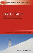 Career Paths – Charting Courses to Success for Organizations and Their Employees