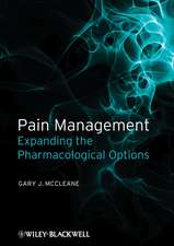 Pain Management – Expanding the Pharmacological Options