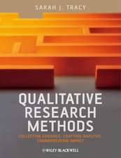 Qualitative Research Methods – Collecting Evidence , Crafting Analysis, Communicating Impact