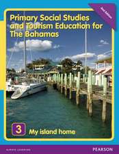 Primary Social Studies and Tourism Education for The Bahamas Book 3 new ed