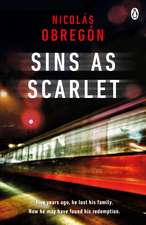 Sins As Scarlet: 'In the heady tradition of Raymond Chandler and Michael Connelly' A. J. Finn, bestselling author of The Woman in the Window