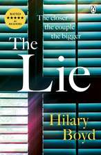 The Lie: The emotionally gripping family drama that will keep you hooked until the last page