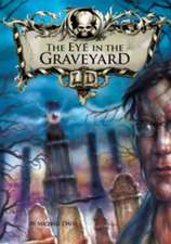 Dahl, M: The Eye in the Graveyard