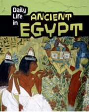 Nardo, D: Daily Life in Ancient Egypt