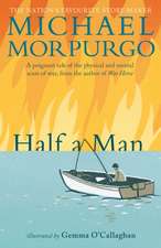 Morpurgo, M: Half a Man