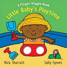 Little Baby's Playtime: A Finger Wiggle Book