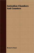 Ionization Chambers and Counters: The Last of Nelson's Agamemnons