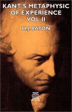 Kant's Metaphysic of Experience - Vol II