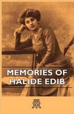 Memories of Halide Edib