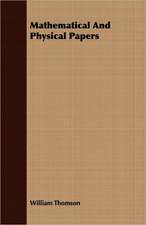 Mathematical and Physical Papers: The Marrying of Ann Leete - The Voysey Inheritance - Waste