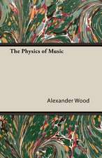 The Physics of Music