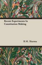 Recent Experiments in Constitution Making: The Theory of Conditioned Reflexes