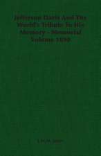 Jefferson Davis and the World's Tribute to His Memory - Memorial Volume 1890: British Purpose and Indian Aspiration