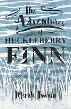 The Adventures of Huckleberry Finn