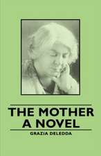 The Mother - A Novel