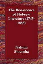 The Renascence of Hebrew Literature (1743-1885)