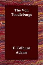 The Von Toodleburgs