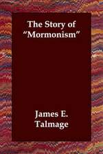 The Story of Mormonism