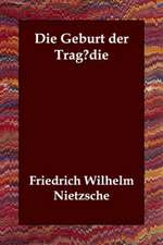 Die Geburt Der Tragodie