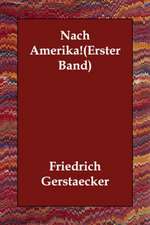 Nach Amerika!(erster Band)