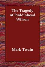 The Tragedy of Pudd'nhead Wilson