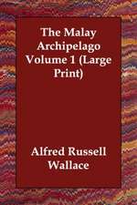 The Malay Archipelago Volume 1