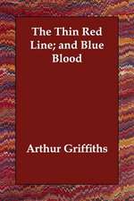 The Thin Red Line; and Blue Blood