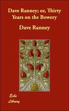 Dave Ranney; or, Thirty Years on the Bowery