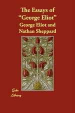 The Essays of George Eliot