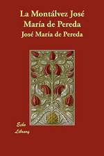 La Montlvez Jos Mara de Pereda