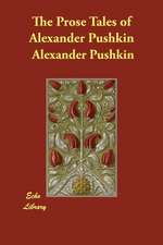 The Prose Tales of Alexander Pushkin