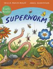 Donaldson, J: Superworm Early Reader