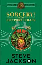 Fighting Fantasy: Sorcery 2: Cityport of Traps