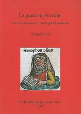 La Guerra de Corinto: Fuentes Antiguas E Historiografia Moderna