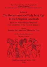 The Bronze Age and Early Iron Age in the Margiana Lowlands