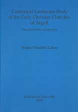 Contextual Landscape Study of the Early Christian Churches of Argyll