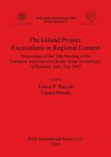 The Gilund Project: Proceedings of the 19th Meeting of the European Association of South Asian Archaeolog