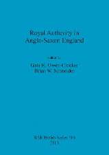 Royal Authority in Anglo-Saxon England