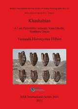 Khashabian: A Late Paleolithic Industry from Dhofar Southern Oman