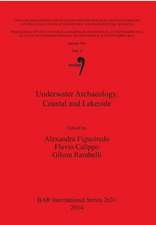 Underwaterarchaeology, Coastalandlakeside: Proceedingsofthexviiuppsworldcongress(florianopolis, 4-10september2011)/Actesduxvicongresmondialuispp(flori